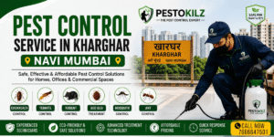 Pest Control Service in Kharghar Navi Mumbai – Pestokilz Pest Control