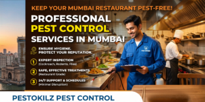 Pest Control for Restaurants in Mumbai Why Pestokilz Pest Control is Your Best Choice